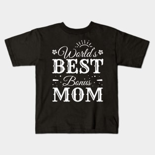 Womens Best Bonus Mom Ever Cute Stepmom Gift Kids T-Shirt